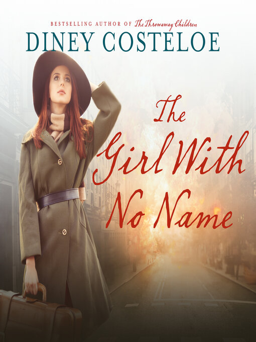 Title details for The Girl with No Name by Diney Costeloe - Available